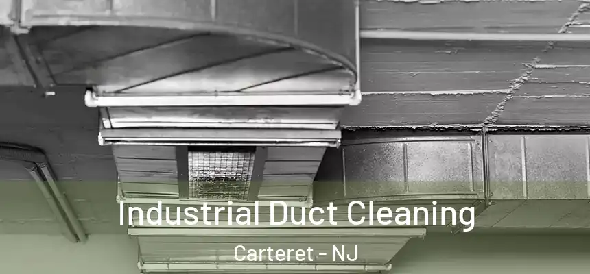  Industrial Duct Cleaning Carteret - NJ